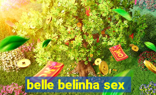 belle belinha sex
